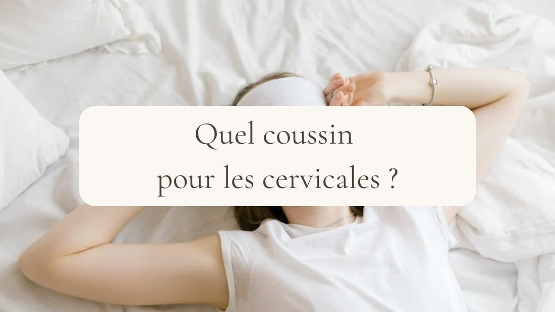 Quel coussin pour les cervicales ?