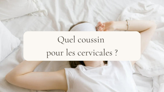 Quel coussin pour les cervicales ?