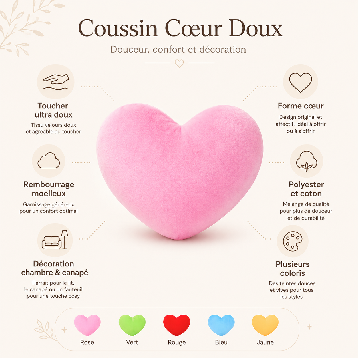 Infographie présentant le toucher doux, le rembourrage moelleux et les différents coloris du coussin cœur rose.
