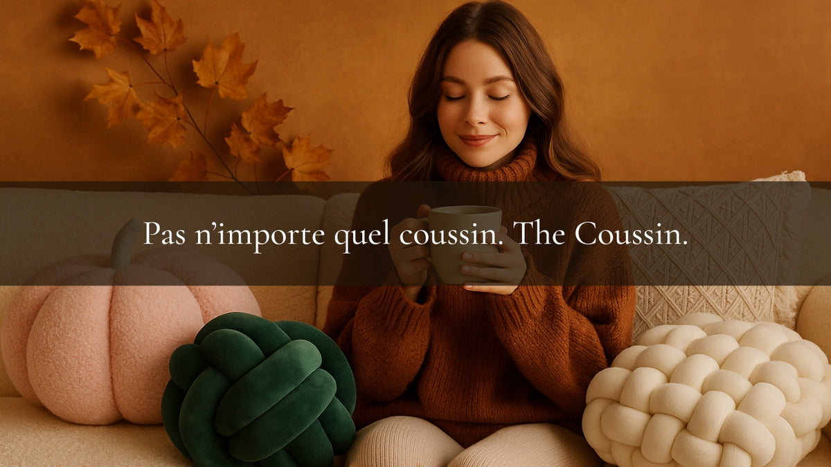 The Coussin | Collection automne