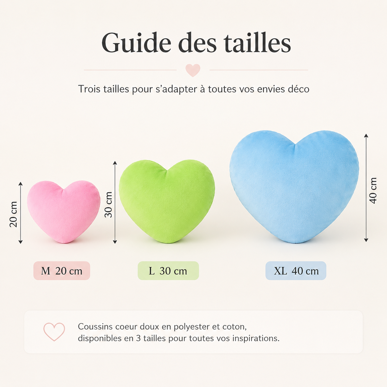 Guide des tailles des coussins cœur disponibles en 20 cm, 30 cm et 40 cm.