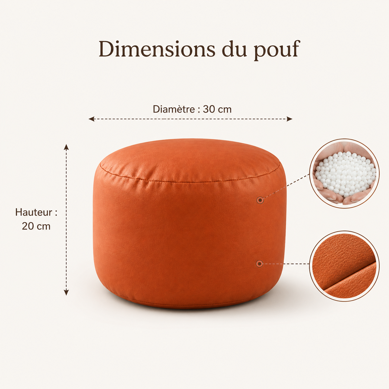 Dimensions du petit pouf rond : 30 cm de diamètre et 20 cm de hauteur